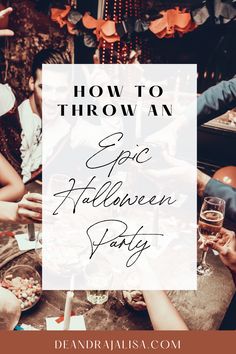 people sitting around a table with wine glasses and plates in front of them text reads how to throw a spook halloween party