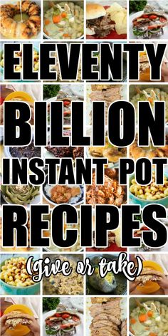 the cover of eleven billion instant pot pies give or take cookbook with pictures of different types of food