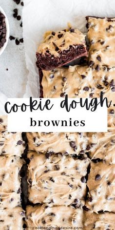 cookie dough brownies with chocolate chips on top and the words cookie dough in front