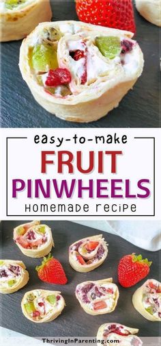 fruit pinwheels with text overlay that says easy to make