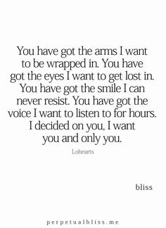 the quote you have got the arms i want to be wrapped in