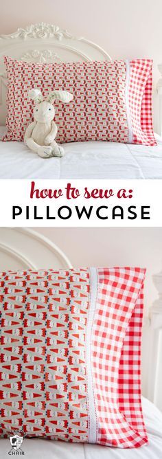 a bed with red and white checkered pillows on it, and the words how to sew a pillowcase