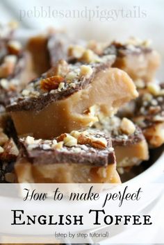 how to make perfect english toffee with step by step instructions and pictures for the recipe