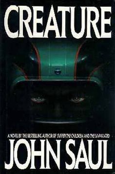 the cover of john saul's book creature creature