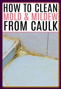 how to clean mold and mildew from caulk on the floor in your home