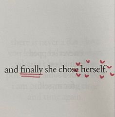 an open book with the words and finally she chose herself written in red on it