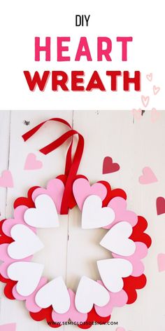 a heart wreath made out of paper with the words diy heart wreath on it