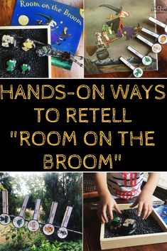 hands - on ways to retell the room on the broom