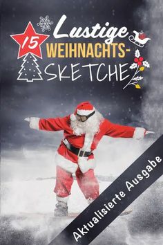 a man dressed as santa claus skating on an ice rink with the caption, 25 lustiege weihnachts skitche