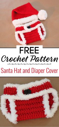 crocheted santa hat and diaper cover is shown with the text free crochet pattern