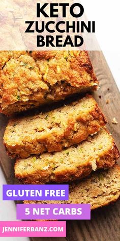 three slices of keto zucchini bread on a cutting board with text overlay