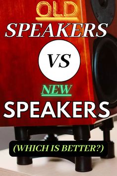 A picture of a speaker with the text "Old Speakers VS New Speakers In Home Theater (Which Is Better?)" overlaid on top. Home Theater Ideas, In Home Theater, Modern Speakers, Vintage Speakers, Home Theater Speakers, Surround Sound Systems, Home Theater Design