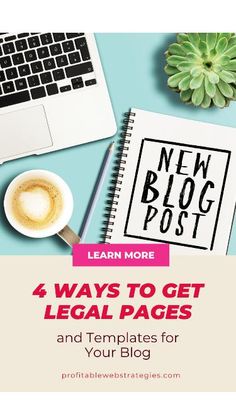 a notebook with the title 4 ways to get legal pages and templates for your blog