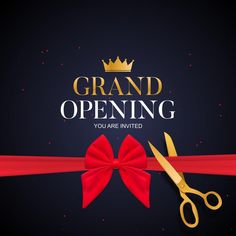 a red ribbon with a pair of scissors on it and the words grand opening you are invited