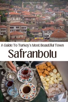 the ultimate guide to turkey's most - beautiful town safframbolu