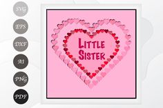 a card with hearts and the words little sister in pink, red and black on it