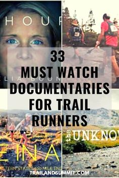 three pictures with the words must watch documentations for trail runners in front of them