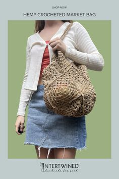 a woman carrying a straw bag with the words hemp crocheted market bag