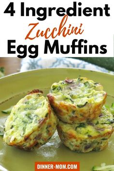 four egg muffins on a green plate with the title text 4 ingredient zucchini egg muffins