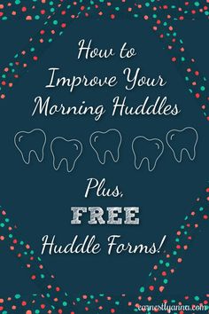 Get some great Morning Huddle ideas to improve communication and the flow of your day. Plus, grab some FREE Huddle forms! One prompted and one completely customizable! Dental Advertising, Improve Communication, Dental Health, How I Feel