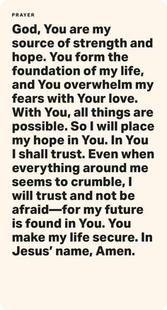 a poem written in black and white with the words, god, you are my source of strength and hope