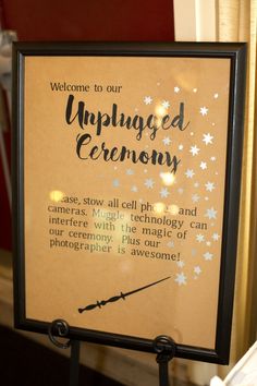 a sign that says, welcome to our unplugged ceremony