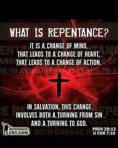 a cross with the words, what is repentance? it is a change of mind that leads to a change of action