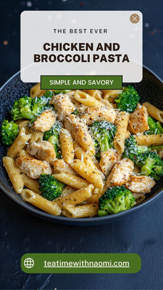 the best ever chicken and broccoli pasta recipe in a bowl with text overlay