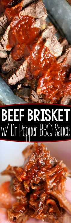 beef brisket with bbq sauce is shown in two different pictures and the words beef brisket w / dr pepper bbq sauce