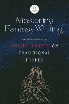 a book cover with the title, mastering fantasy writing unique twists on traditional tropels