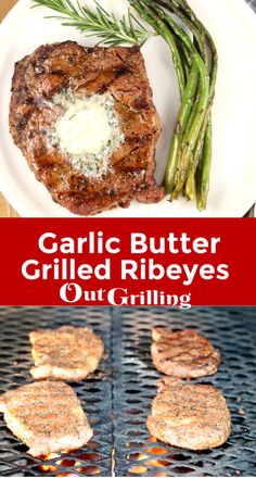 garlic butter grilled ribeyes on the grill with asparagus