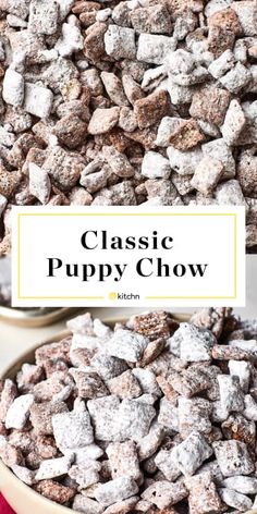 a bowl full of muddy puppy chow with the words classic puppy chow on top and below it