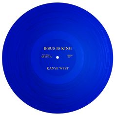 a blue vinyl record with the words jesus is king on it