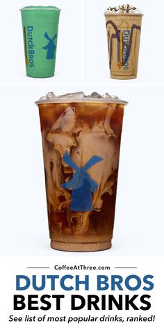 three different types of drinks with the words dutch bros best drinks on top and bottom