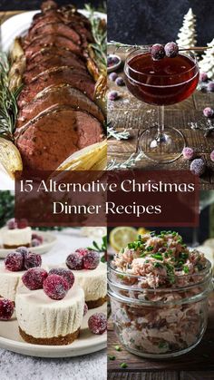 christmas desserts with text overlay that reads 15 alternative christmas dinner recipes