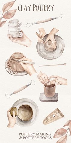 watercolor illustration of pottery making and pottery tools with text that reads clay pottery, pottery making & pottery tools