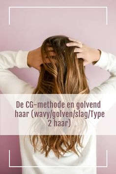 curly girl methode, golvend haar, wavy haar, type 2 haar, slag haar, golvend haar verzorgen, haarverzorging, kapsel ideeën, golfjes haar, haarproducten voor type 2 haar, haarproducten voor wavy haar, mooi haar, slag in haar, gezond haar, haar knippen, kapsel idee, lang haar verzorgen, haarverzorging, haar tutorial, kapsel tutorial, cgm, curly girl, leave in conditioner Leave In Conditioner, Leave In