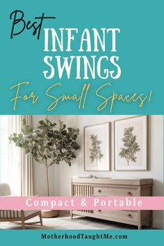 the best infant swings for small spaces