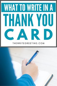 a person writing on a notepad with the words what to write in a thank you card