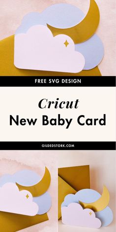 the instructions for how to make a baby card with cricut new baby cards