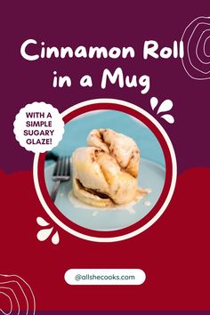 cinnamon roll in a mug on a plate with the words cinnamon roll in a mug