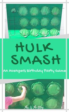 the hulk smash birthday party game for kids with green plastic cups and text that reads hulk smash