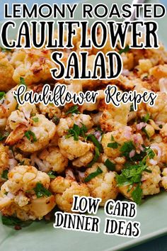 a plate with cauliflower salad on it and the title below reads lemon roasted cauliflower salad