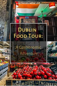 the dublin food tour with text overlay that reads dublin food tour a gastronic adventure