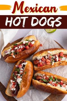 three hot dogs on buns with toppings and the title mexican hot dogs above them