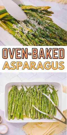 asparagus being cooked in an oven with the words oven - baked asparagus