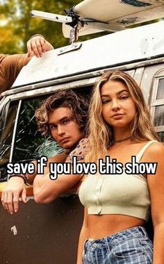 two people standing in front of a van with the words save if you love this show