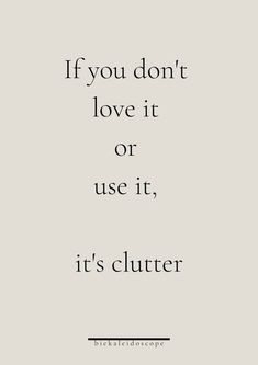 Quotes Simplicity, Organization Quotes, Minimalist Quotes, Clutter Organization, Minimalist Living, Slow Living, Quotable Quotes