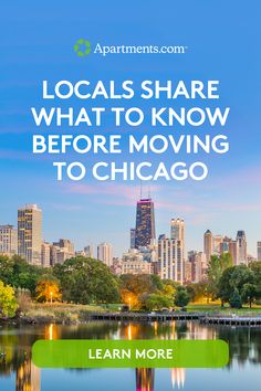 the chicago skyline with text that reads locals share what to know before moving to chicago learn more