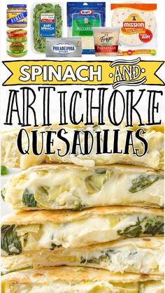 spinach and artichoke quesadillas with text overlay